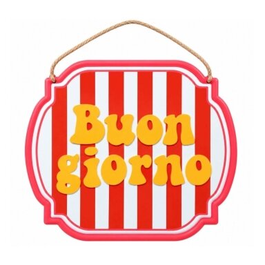 Metalinė dekoratyvinė lentelė su užrašu „BUON GIORNO“, 25 cm
